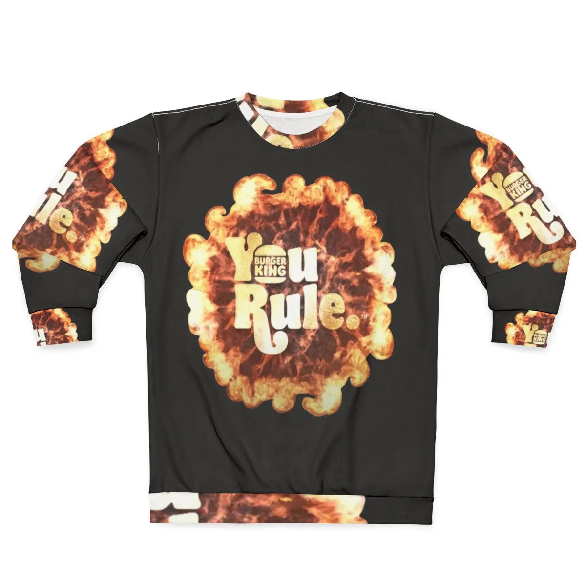 "You Rule" Burger King Inspired Sweatshirt - Fast Food Meme