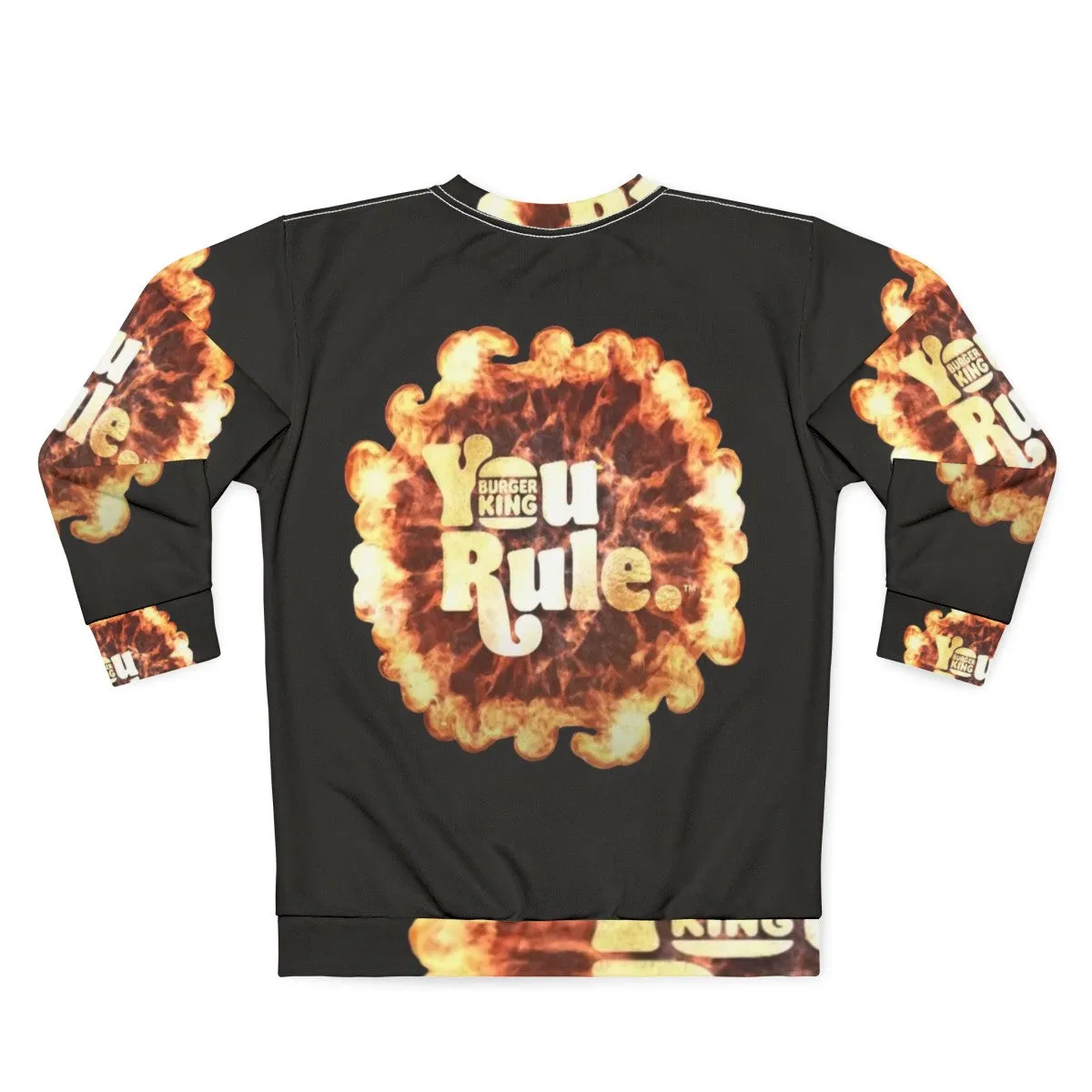 "You Rule" Burger King Inspired Sweatshirt - Fast Food Meme